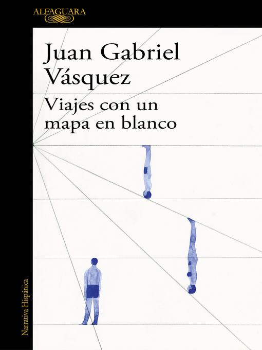 Title details for Viajes con un mapa en blanco by Juan Gabriel Vásquez - Wait list